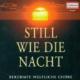 Τ褦Ťˡˡ̾羧Ĥˤ밦ν - Still Wie Die Nacht -