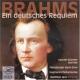 ֥顼ॹɥĥ쥯ࡡOp.45 - Johannes Brahms : Ein deutsches Requiem op.45 -