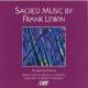 ե󥯡󽡶ʽ - Frank Lewin : Sacred Music -