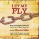 Ф-ꥫͤζƮ֤ᡦ¸β - Let Me Fly-Music of Struggle Solace & Survival in Black America -