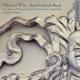 磻Ū羧ʽ¾ - Michael Wise: Sacred Choral Music -