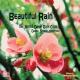  - Beautiful Rain