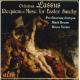 ɥå1532-1594ˡ쥯μΤβ - Lassus: Requiem & Music for Easter Sunday -