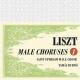 ꥹȡ羧ʽ1 - Liszt: Male Choruses Vol.1 -