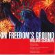 ꥢࡦ塼ޥ(1910-1992) - On Freedom's Ground -