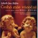 СΥꥹޥߥ - Ryba: Czech Christmas Mass -