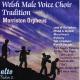 륺羧 - The Welsh Male Voice Choir Tradition -