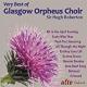 ٥꡼٥ȡ饹ե羧 - The Very Best of the Glasgow Orpheus Choir -