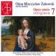 åȥ󡦥ߥա女եȤη錄񲻳 Vol.7 - Otton Mieczyslaw Zukowski & His Brothers: Opera Omnia Religiosa Vol.7 -