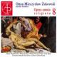 åȥ󡦥ߥա女եȤη錄񲻳 Vol.8 - Otton Mieczyslaw Zukowski & His Brothers: Opera Omnia Religiosa Vol.8 -