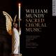 ꥢࡦޥǥ羧ʽ - William Mundy: Sacred Choral Music -
