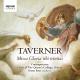 󡦥ʡߥꥢƥӡȥ˥ - Taverner: Missa Gloria tibi trinitas -