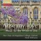 Arise my love �� �������Τ���β��� - Arise my love - Music for the Break of Day