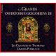 ���쥴�ꥪ���� : �祪�ե���ȥꥦ�ླྀ III - Les Grands Offertoires Gregoriens III -