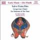 եǥ <ƵΥ쥴ꥪ> - Salve Festa Dies/Gregorian Chant for Seasons of the Year -