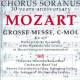 ⡼ĥȡߥʥûĴˡ - W.A.Mozart : Grosse Messe C-mol / Mass in C minor KV 427 -