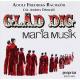 Glad dig/Maria musik